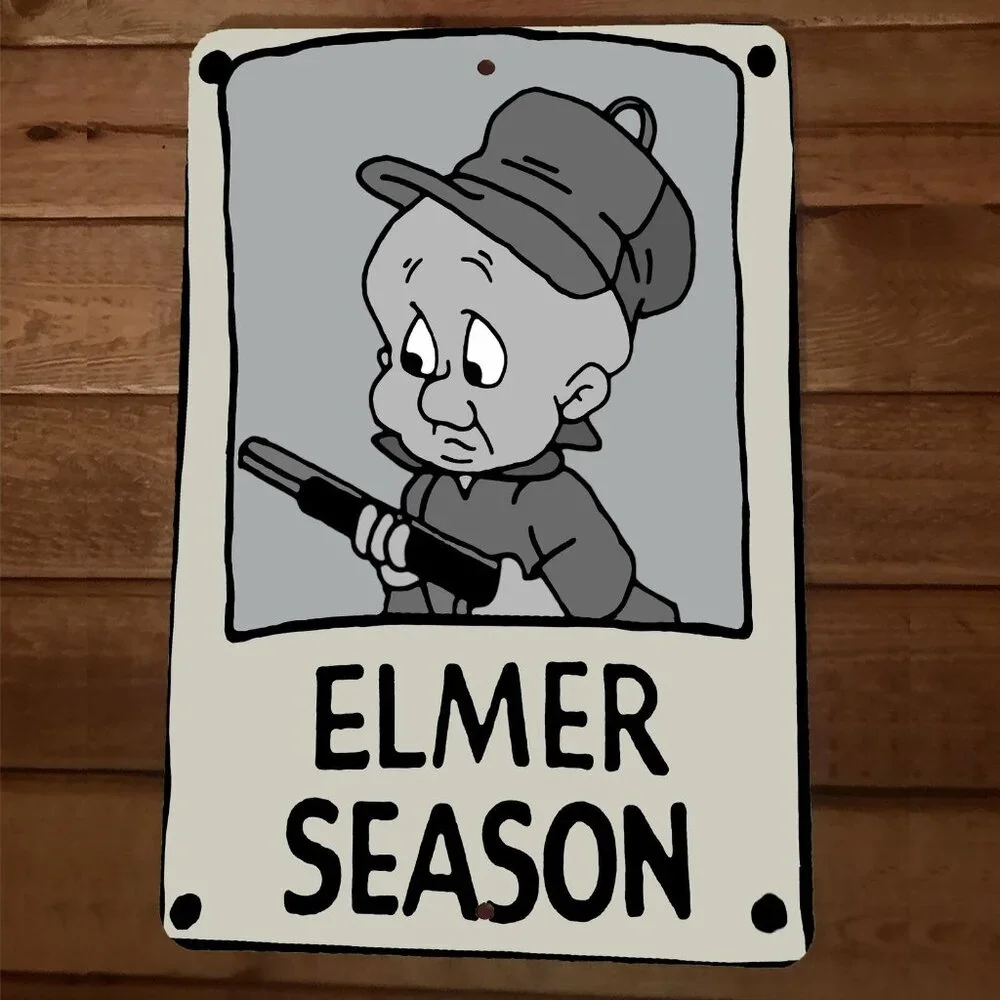 Elmer Season Looney 8x12‎ Metal Wall Sign Poster Toons